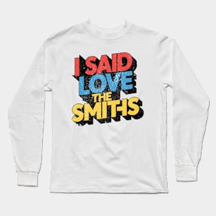 love the smiths Long Sleeve T-Shirt